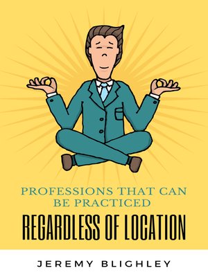 cover image of PROFESSIONS THAT CAN BE PRACTICED REGARDLESS OF LOCATION